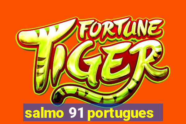 salmo 91 portugues